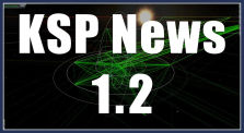 KSP 1.2 News! by Tangent Games